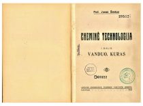 Šimkus, J. Cheminė technologija. D. 1, Vanduo, kuras. Kaunas: Lietuvos universiteto technikos fakultetas, 1923.