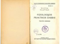Lašas, V., Šopauskis, J. Fiziologijos praktikos darbai: vadovėlis studentams. Kaunas, 1931.