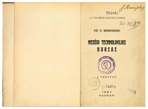 Gravrogkas, A. Medžio technologijos kursas. [D.] 1, Tekstas. Kaunas: LU Technikos fak., 1927.