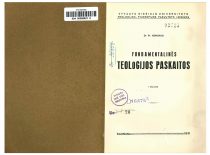Venckus, P. Fundamentalinės teologijos paskaitos. D. 1. Kaunas: VDU Teologijos-filosofijos fakultetas, 1931.