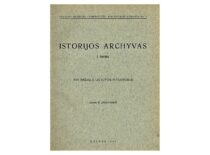 Jablonskis, Konstantinas. (1934). Istorijos archyvas. T. 1, XVI amžiaus Lietuvos inventoriai. Kaunas: [leidėjas nenustatytas].