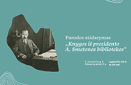 Parodos „Knygos iš prezidento A. Smetonos bibliotekos“ atidarymas