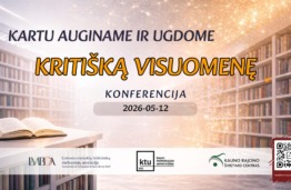 Konferencija „Kartu auginame ir ugdome kritišką visuomenę“