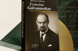Monografijos &bdquo;Ernestas Galvanauskas. Premjero diplomatijos ir egzilio istorija&ldquo; pristatymas
